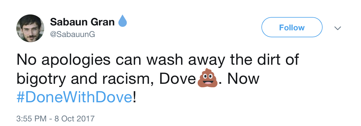 Apology response by Sabaun Gran: No apologies can wash away the dirt of bigotry and racism, Dove (poo face). Now #DoneWithDove!